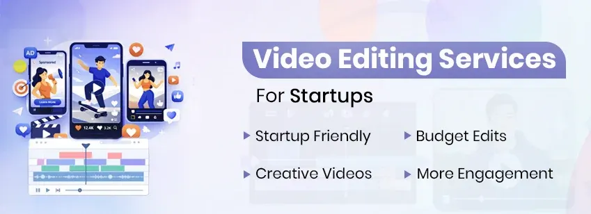 Best Video Editing Services for Startups